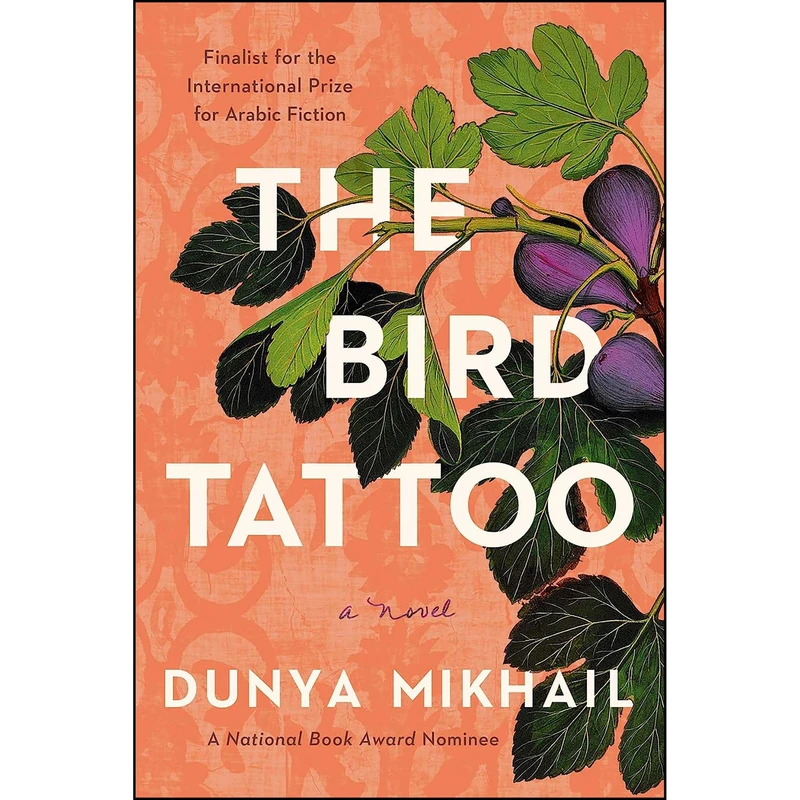 کتاب The Bird Tattoo اثر Dunya Mikhail انتشارات Pegasus Books