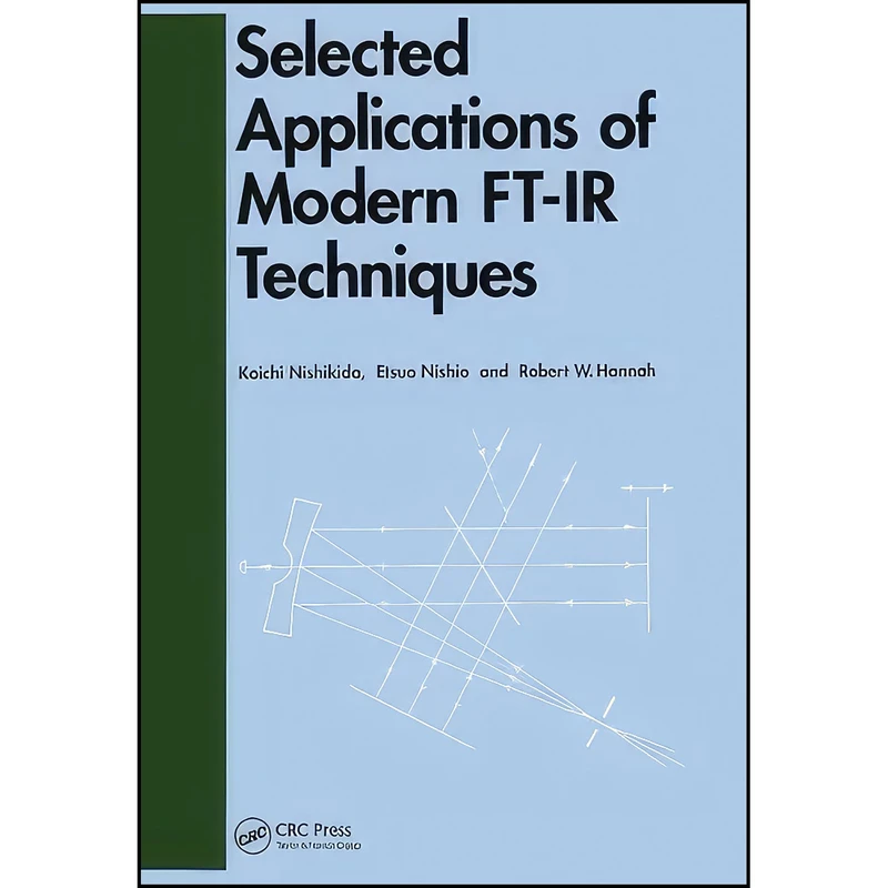 کتاب Selected Applications of Modern FT-IR Techniques اثر Koichi Nishikida انتشارات تازه ها