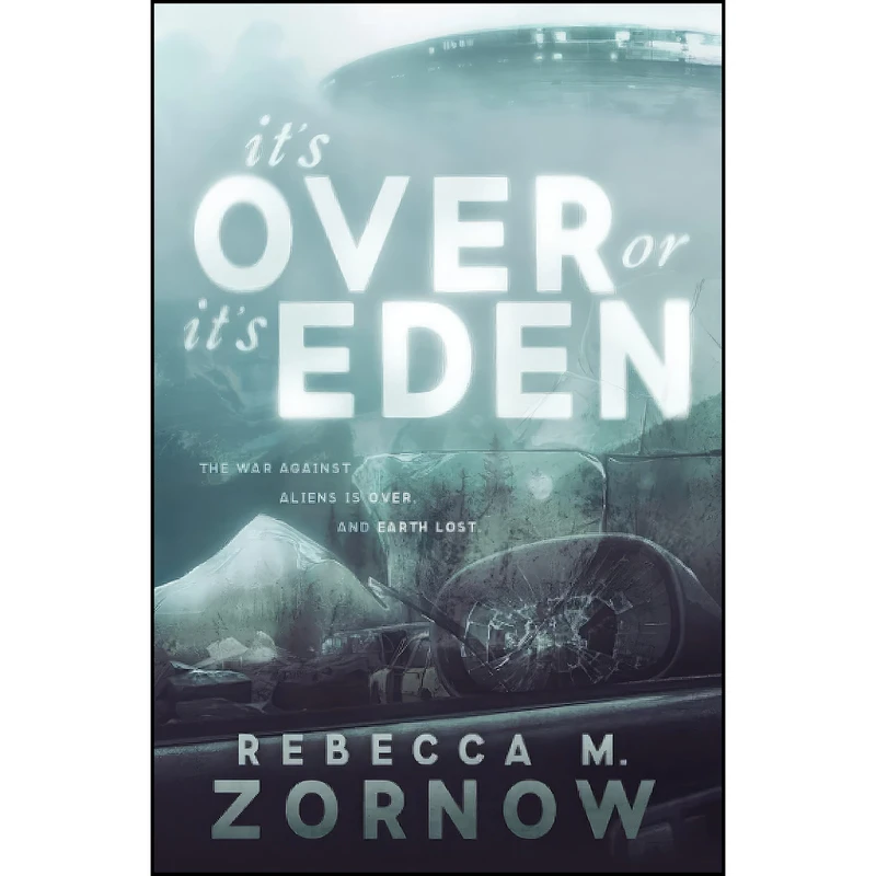 کتاب Its Over or Its Eden اثر Rebecca M. Zornow انتشارات تازه ها