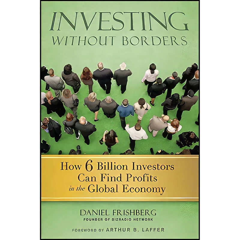 کتاب Investing Without Borders اثر Daniel Frishberg انتشارات Wiley
