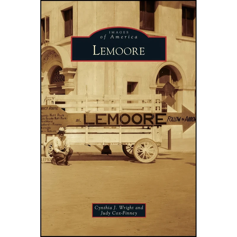 کتاب Lemoore اثر جمعي از نويسندگان انتشارات Arcadia Publishing Library Editions