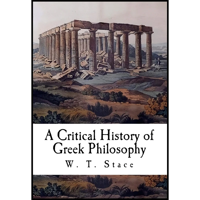 کتاب A Critical History of Greek Philosophy اثر W. T. Stace انتشارات تازه ها