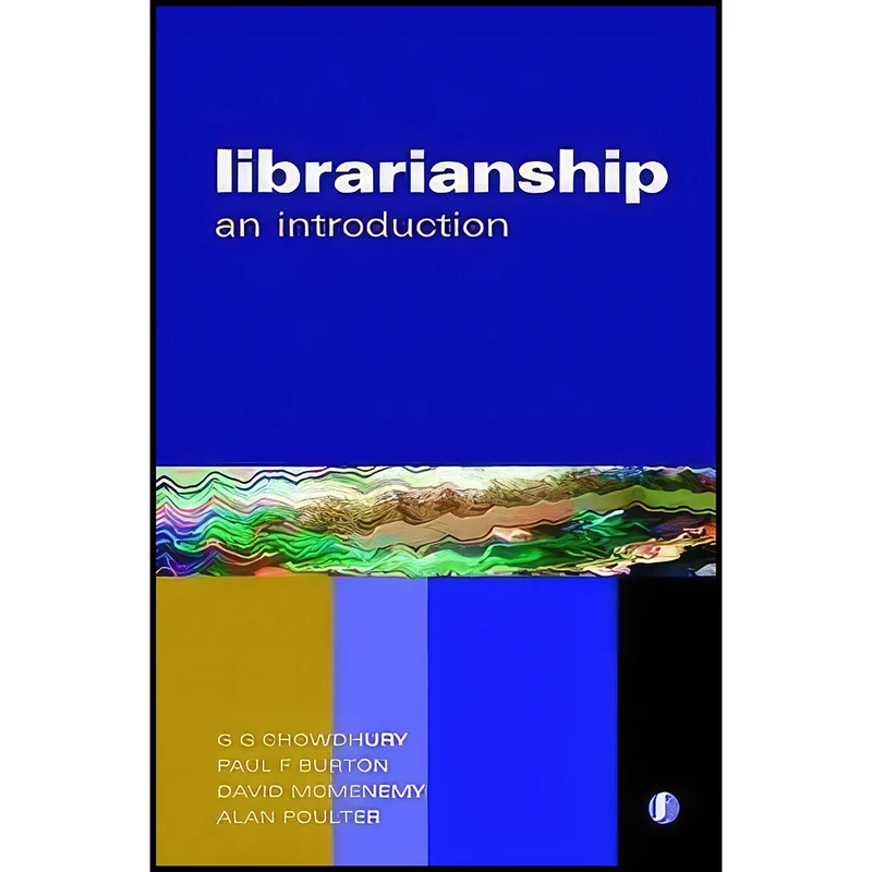 کتاب Librarianship اثر جمعي از نويسندگان انتشارات Facet Publishing