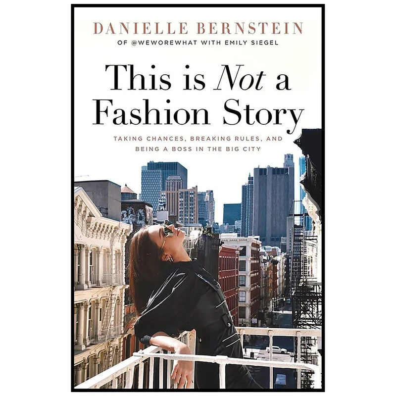 کتاب This is Not a Fashion Story اثر Danielle Bernstein and Emily Siegel انتشارات Vertel Publishing