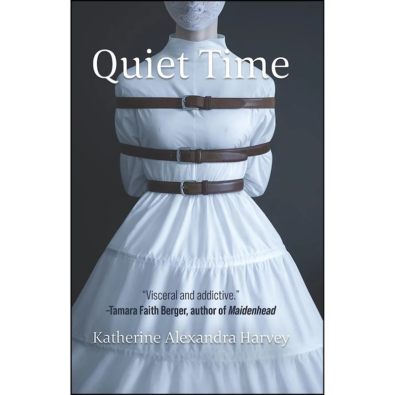 کتاب Quiet Time اثر Katherine Alexandra Harvey انتشارات Vagrant Press