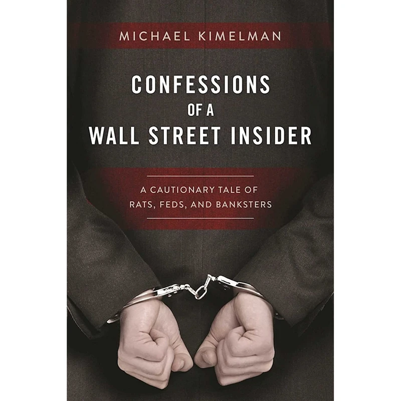 کتاب Confessions of a Wall Street Insider اثر Michael Kimelman انتشارات Skyhorse
