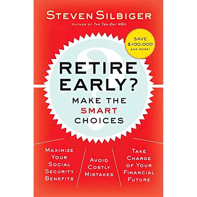 کتاب Retire Early? Make the SMART Choices اثر Steven Silbiger and Steven Silbiger انتشارات William Morrow