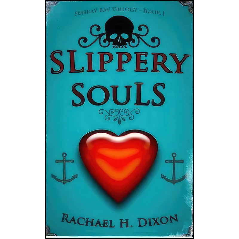 کتاب Slippery Souls  اثر Rachael H Dixon انتشارات تازه ها