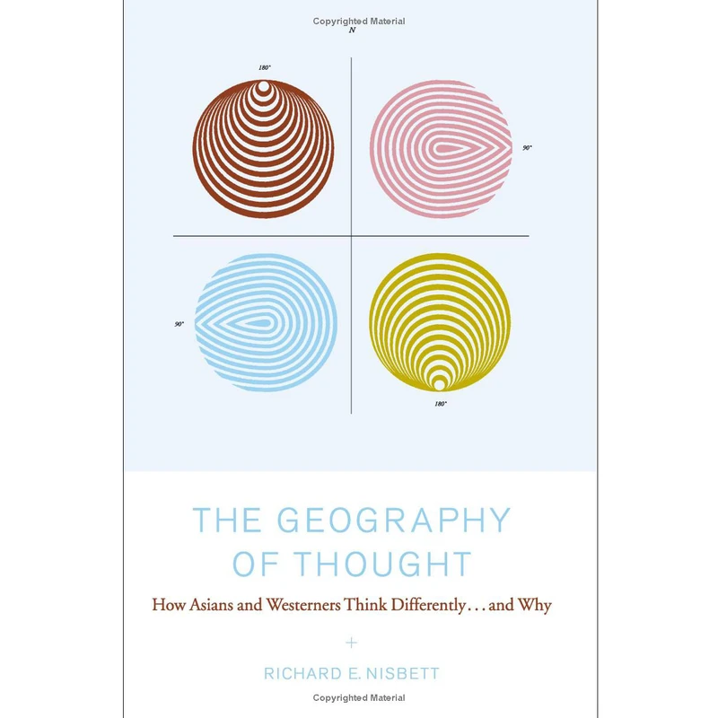 کتاب The Geography of Thought اثر Richard E. Nisbett انتشارات The Free Press 