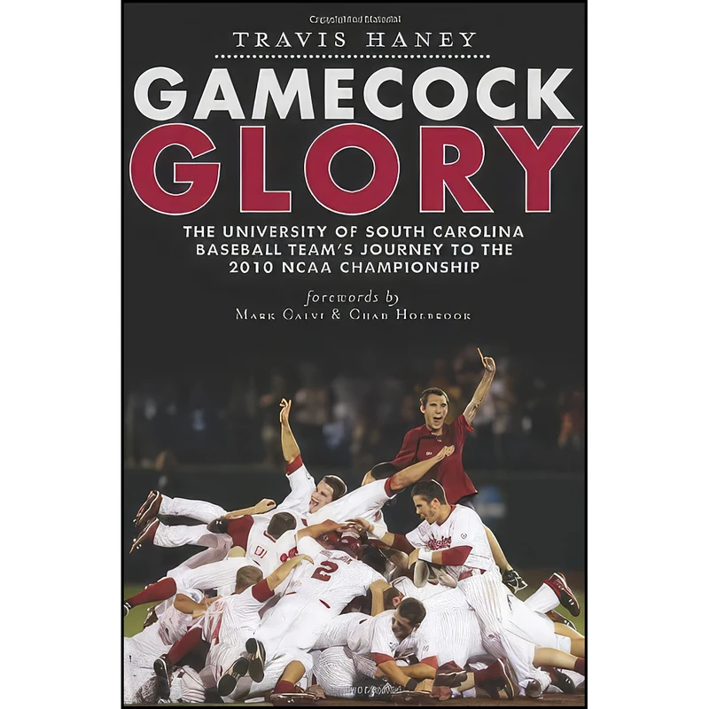 کتاب Gamecock Glory اثر جمعي از نويسندگان انتشارات The History Press