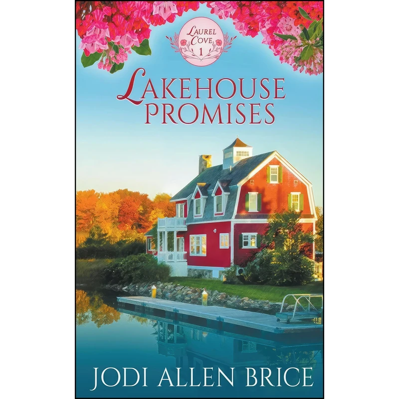 کتاب Lakehouse Promises  اثر Jodi Vaughn and Jodi Allen Brice انتشارات Jodi Vaughn