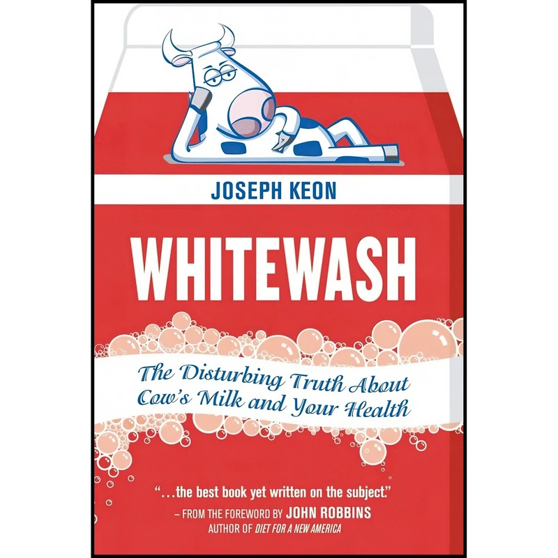 کتاب Whitewash اثر Joseph Keon and John Robbins انتشارات New Society Publishers
