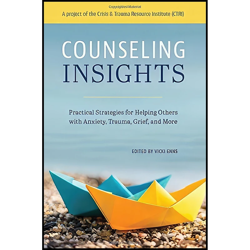 کتاب Counseling Insights اثر Vicki Enns (Editor) and Vicki Enns انتشارات ACHIEVE Publishing