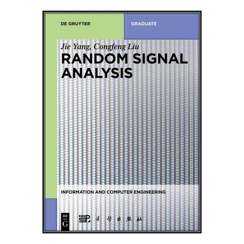  کتاب Random Signal Analysis اثر Congfeng Liu انتشارات مؤلفين طلايي