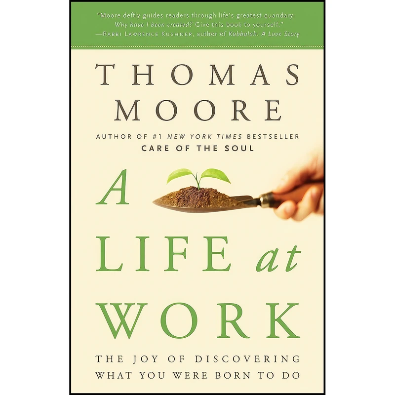 کتاب A Life at Work اثر Thomas Moore انتشارات Harmony