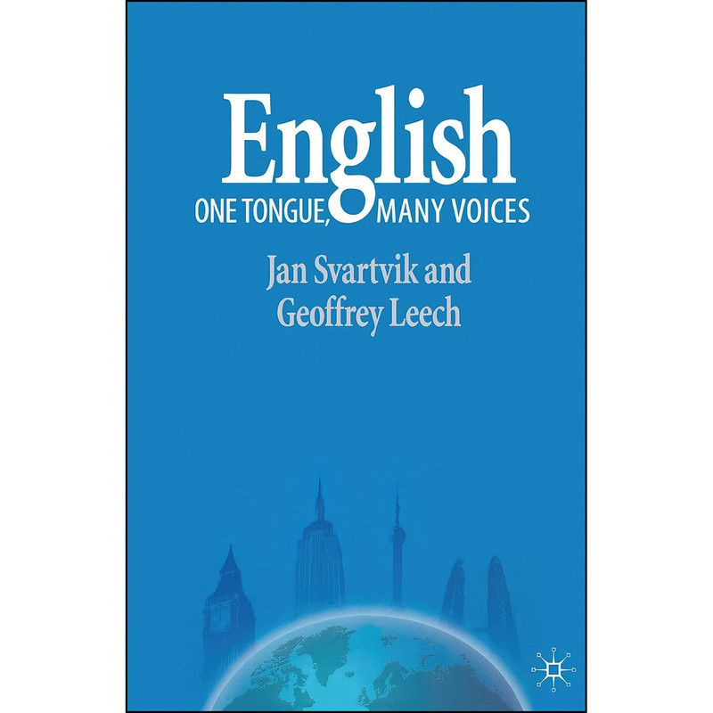 کتاب English – One Tongue, Many Voices اثر Jan Svartvik and Geoffrey Leech انتشارات Palgrave Macmillan کتاب English – One Tongue, Many Voices اثر Jan Svartvik and Geoffrey Leech انتشارات Palgrave Macmillan