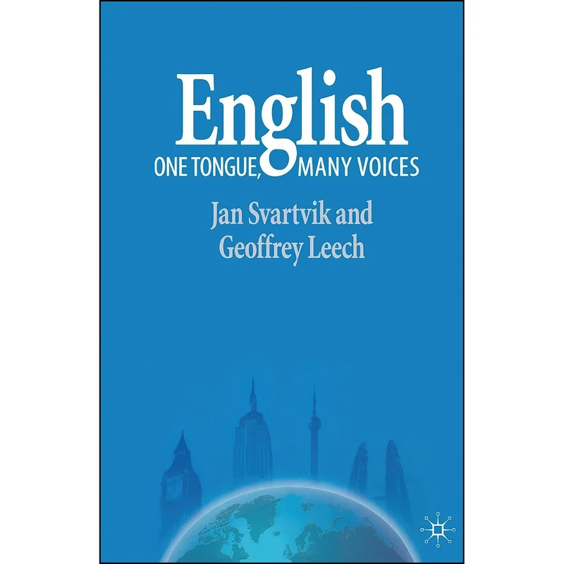 کتاب English – One Tongue, Many Voices اثر Jan Svartvik and Geoffrey Leech انتشارات Palgrave Macmillan