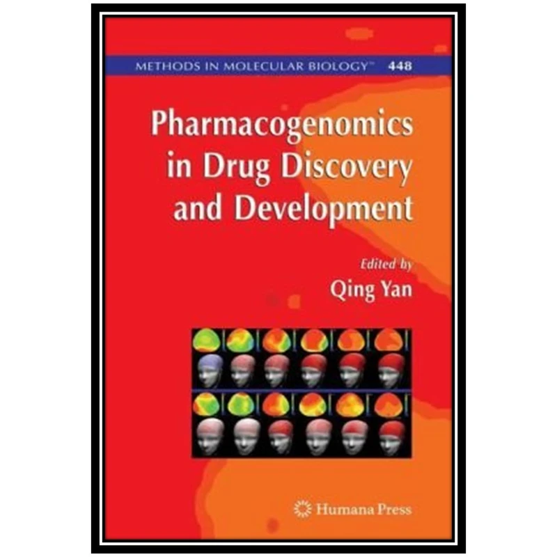 کتاب Pharmacogenomics in Drug Discovery and Development: From Bench to Bedside اثر Qing Yan and Qing Yan انتشارات مؤلفین طلایی