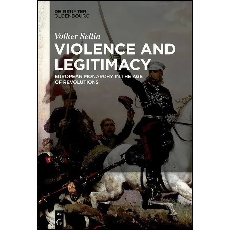 کتاب Violence and Legitimacy اثر Volker Sellin انتشارات De Gruyter Oldenbourg