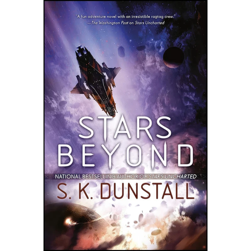 کتاب Stars Beyond  اثر S. K. Dunstall انتشارات Ace