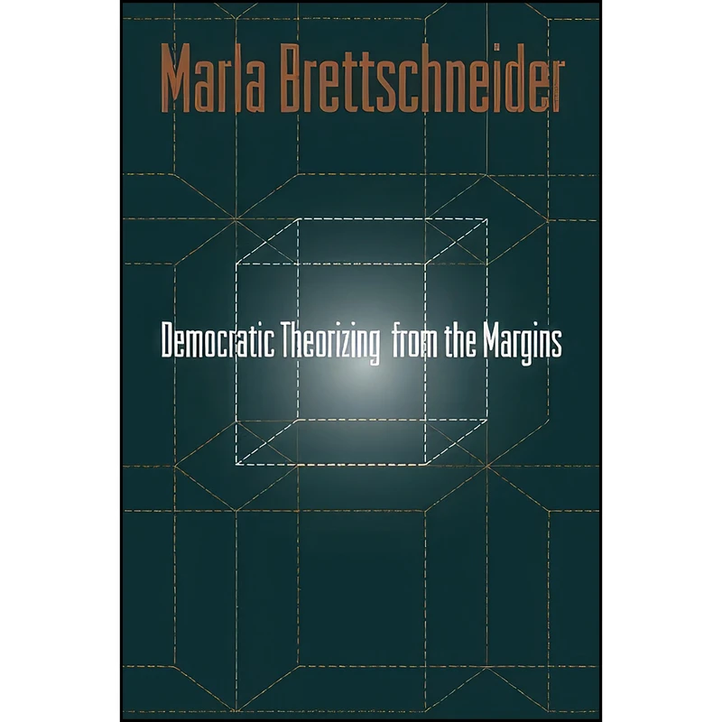 کتاب Democratic Theorizing from the Margins اثر Marla Brettschneider انتشارات Temple University Press