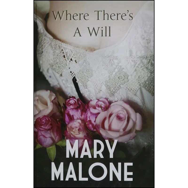 کتاب Where Theres A Will اثر Mary Malone انتشارات Magna Large Print Books