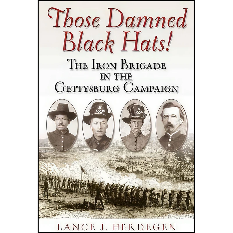 کتاب Those Damned Black Hats! اثر Lance J. Herdegen انتشارات Savas Beatie