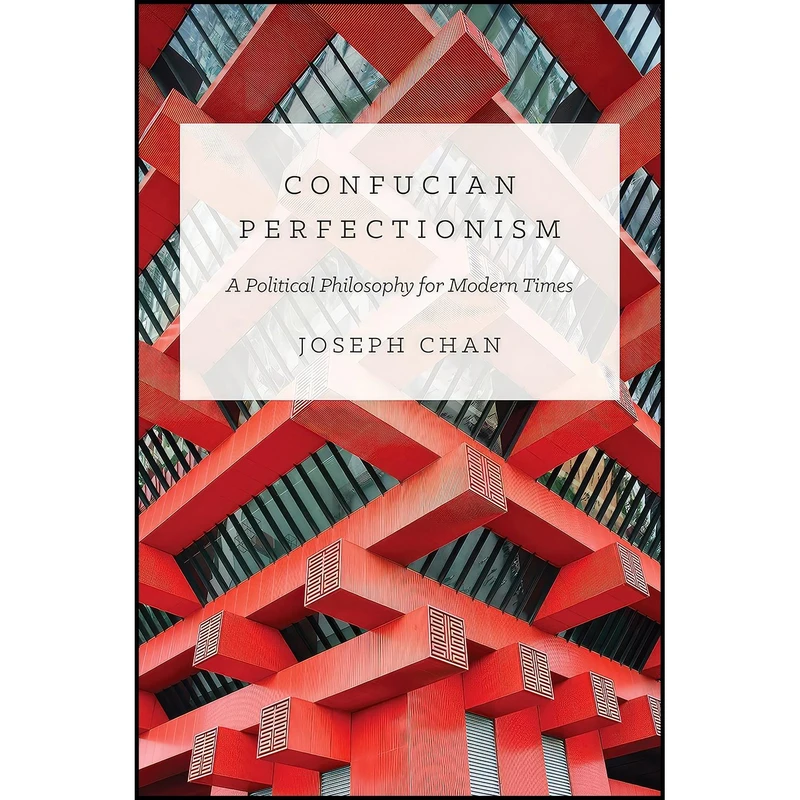 کتاب Confucian Perfectionism اثر Joseph Cho Wai Chan انتشارات Princeton University Press