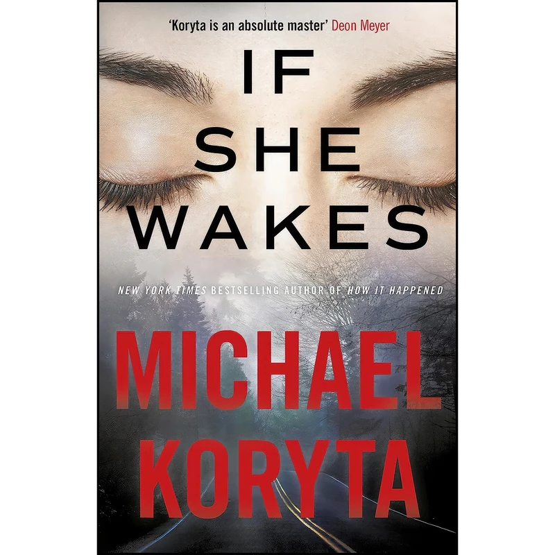 کتاب If She Wakes اثر Michael Koryta انتشارات تازه ها