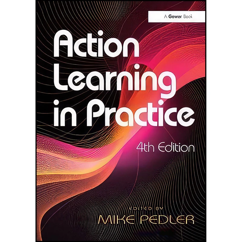 کتاب Action Learning in Practice اثر Mike Pedler انتشارات Routledge