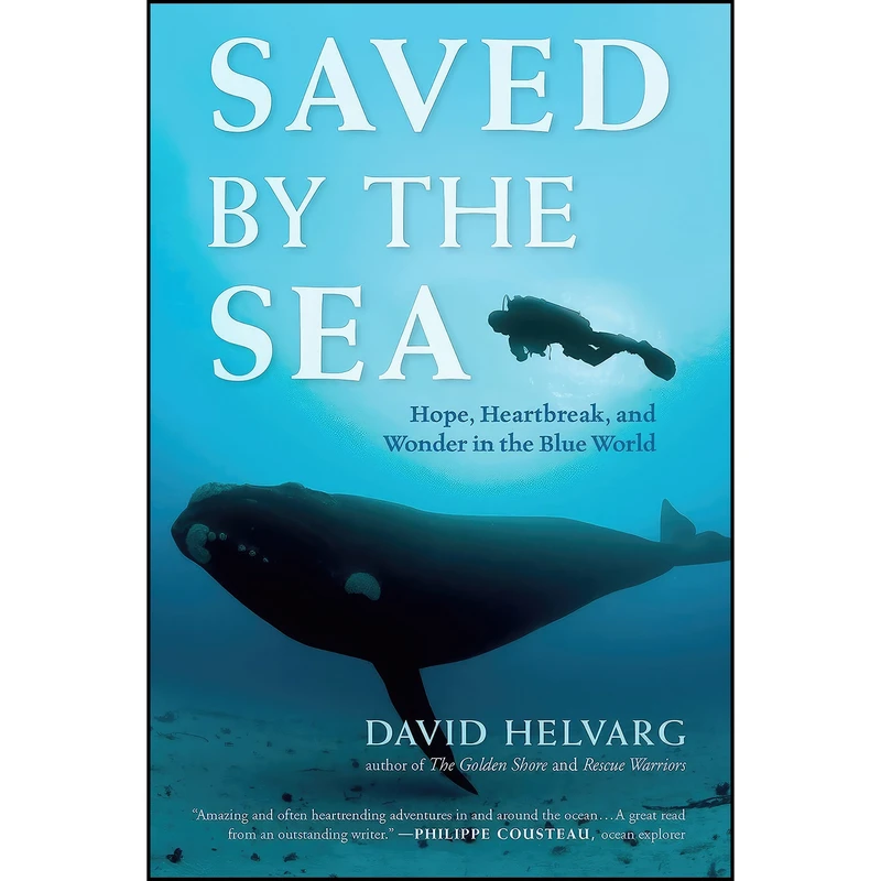 کتاب Saved by the Sea اثر David Helvarg انتشارات New World Library