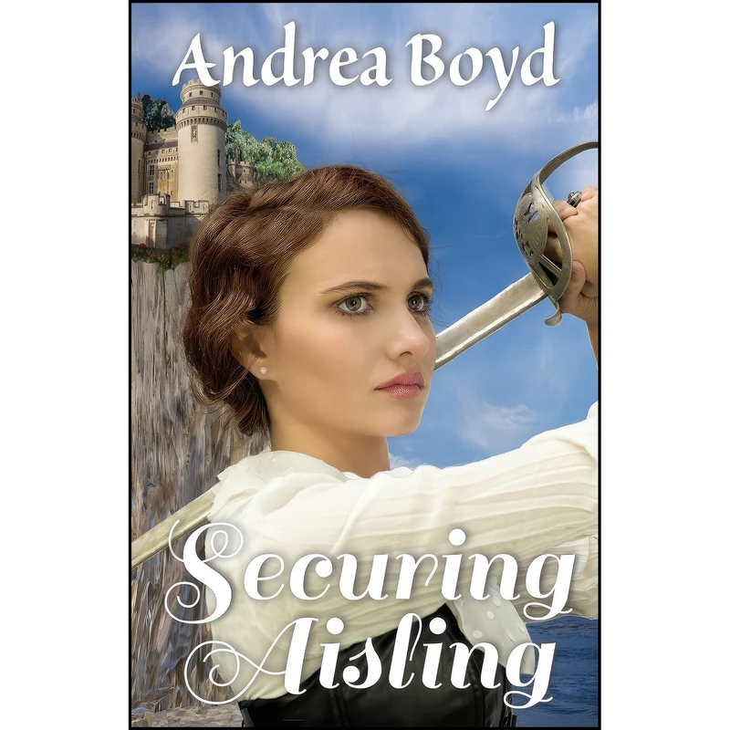 کتاب Securing Aisling  اثر Andrea Boyd انتشارات تازه ها