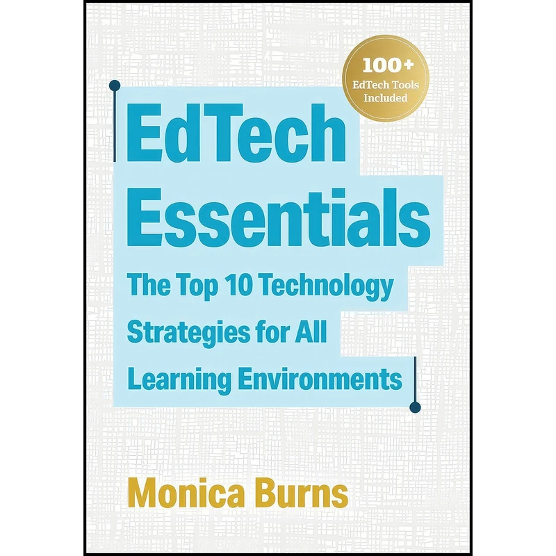 کتاب EdTech Essentials اثر Monica Burns انتشارات ASCD