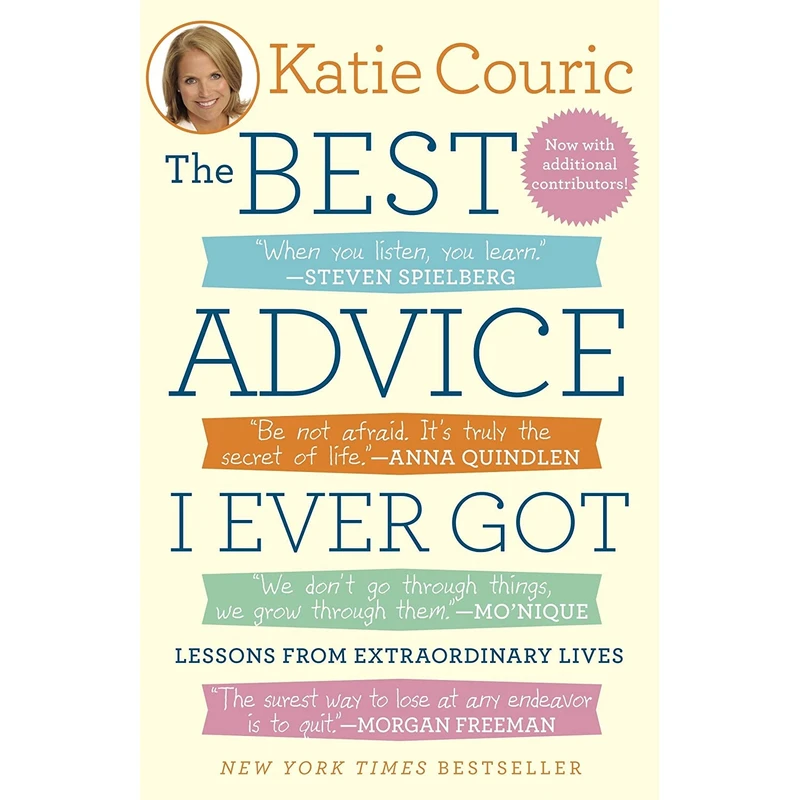 کتاب The Best Advice I Ever Got اثر Katie Couric انتشارات Random House Trade Paperbacks