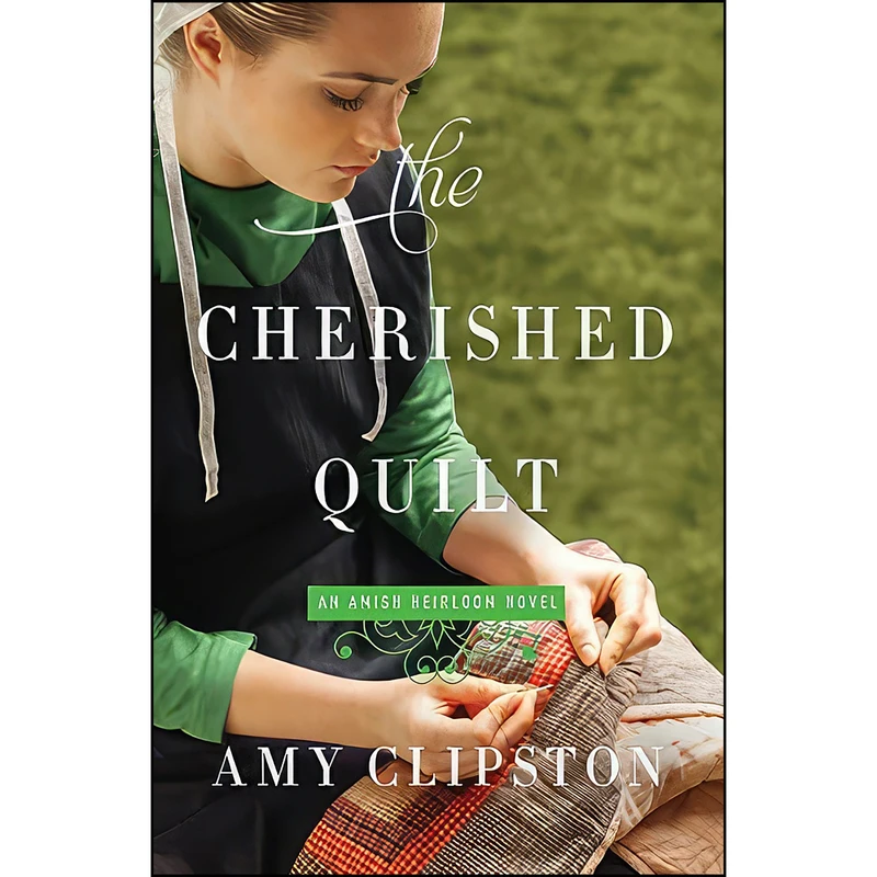 کتاب The Cherished Quilt  اثر Amy Clipston انتشارات Thorndike Press Large Print