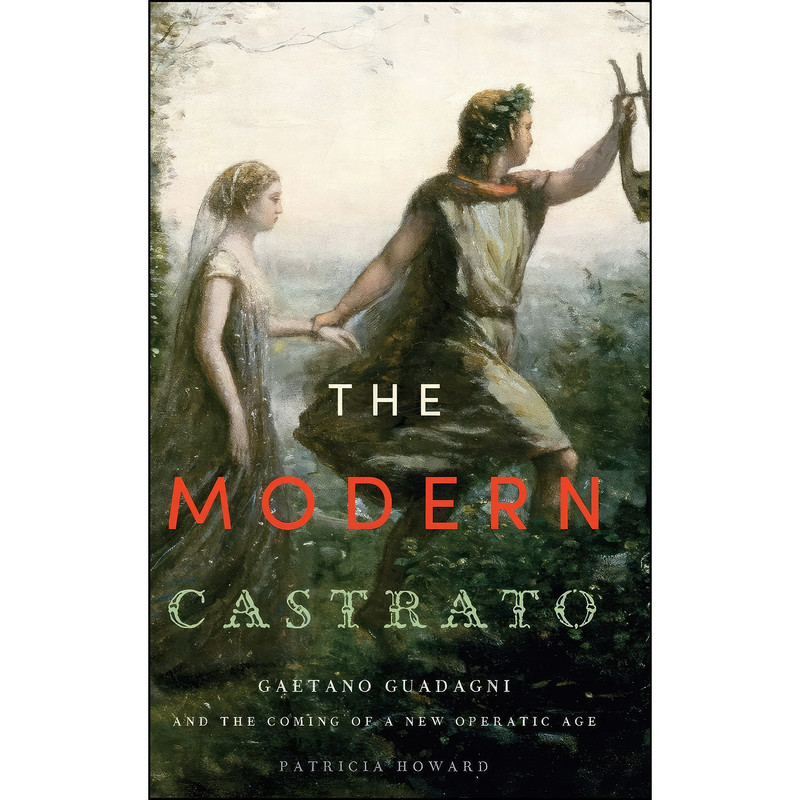 کتاب The Modern Castrato اثر Patricia Howard انتشارات Oxford University Press