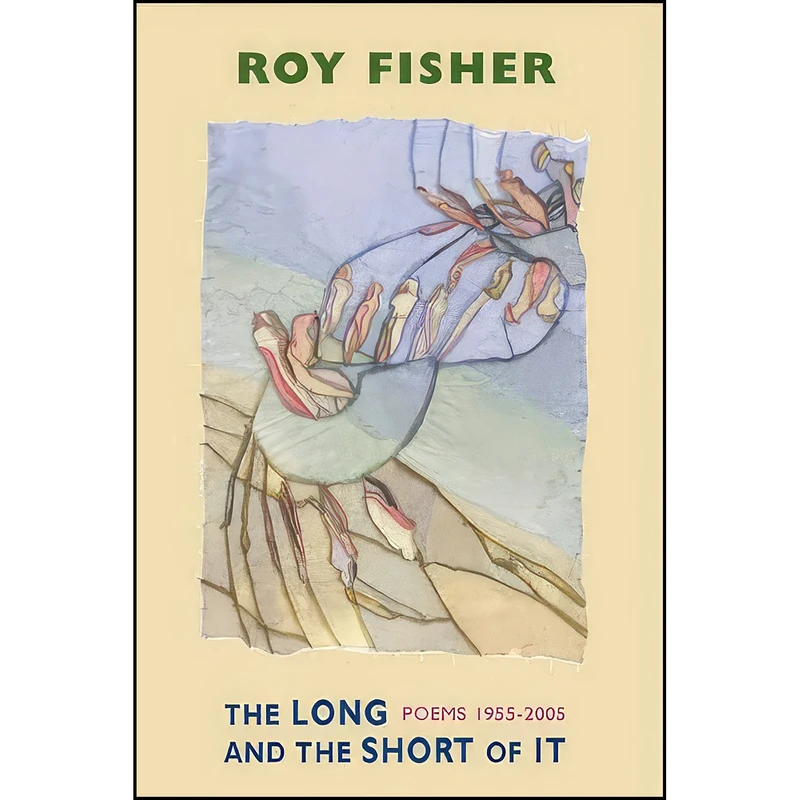 کتاب The Long and The Short of It اثر Roy Fisher انتشارات Bloodaxe Books Ltd