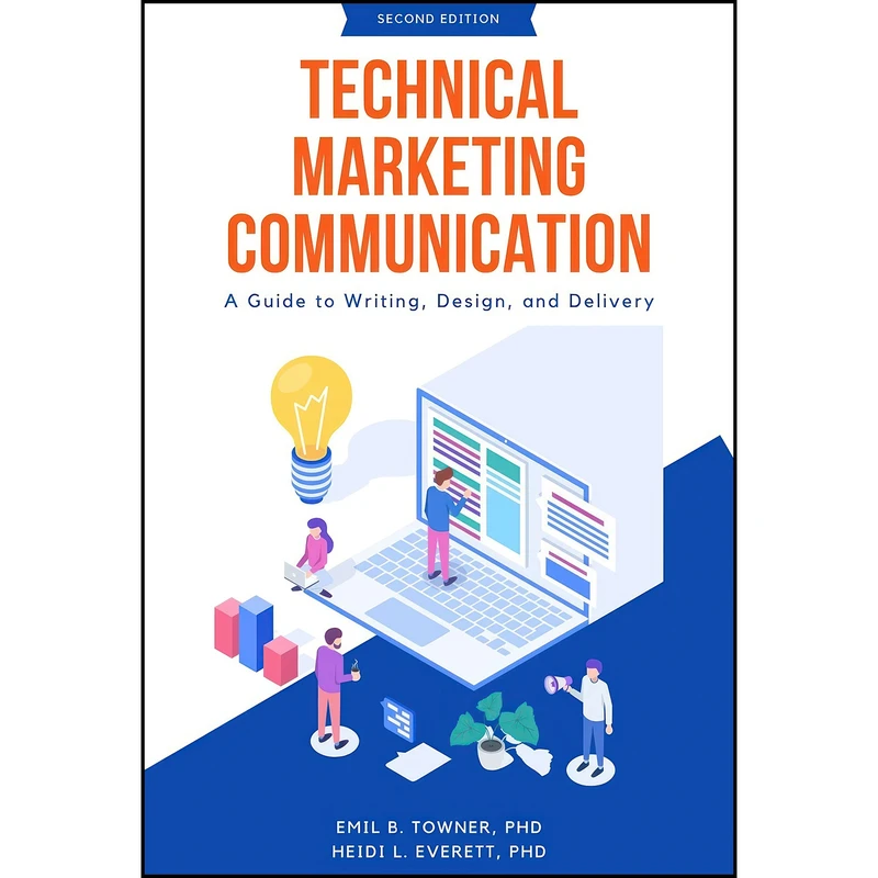 کتاب Technical Marketing Communication اثر Emil B. Towner and Heidi L. Everett انتشارات Business Expert Press