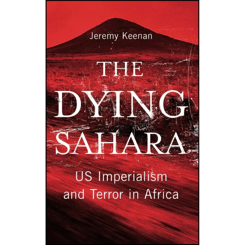 کتاب The Dying Sahara اثر Jeremy Keenan انتشارات Pluto Press