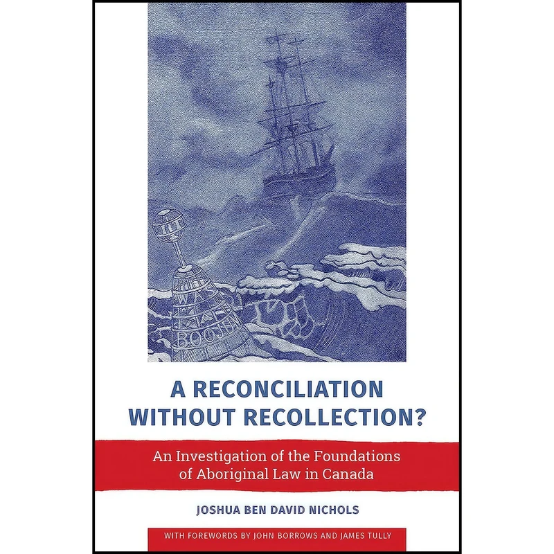 کتاب A Reconciliation without Recollection اثر جمعی از نویسندگان انتشارات University of Toronto Press