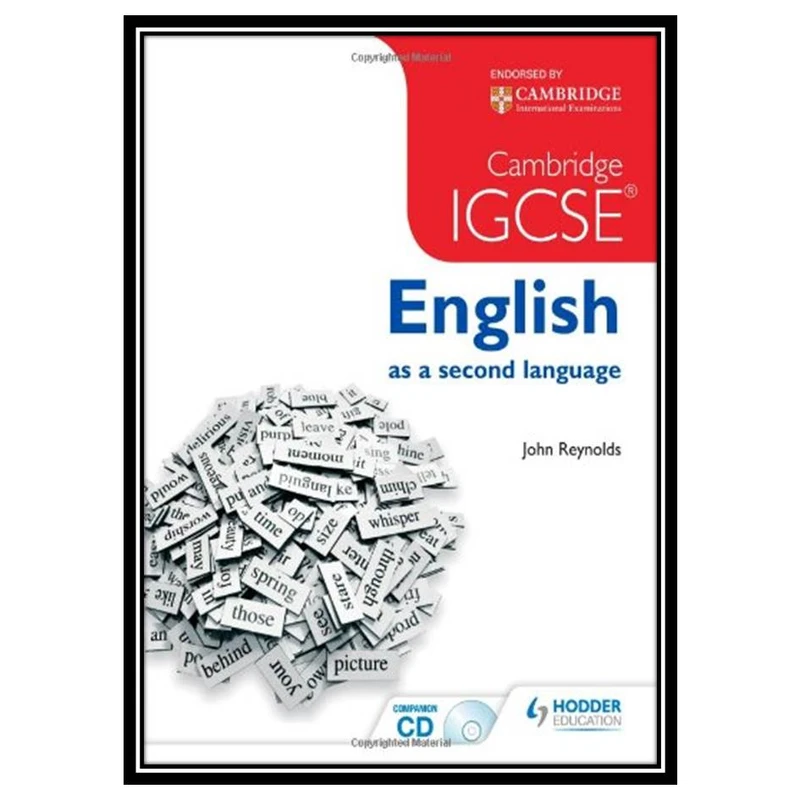 کتاب Cambridge IGCSE English as a Second Language اثر John Reynolds انتشارات مؤلفین طلایی
