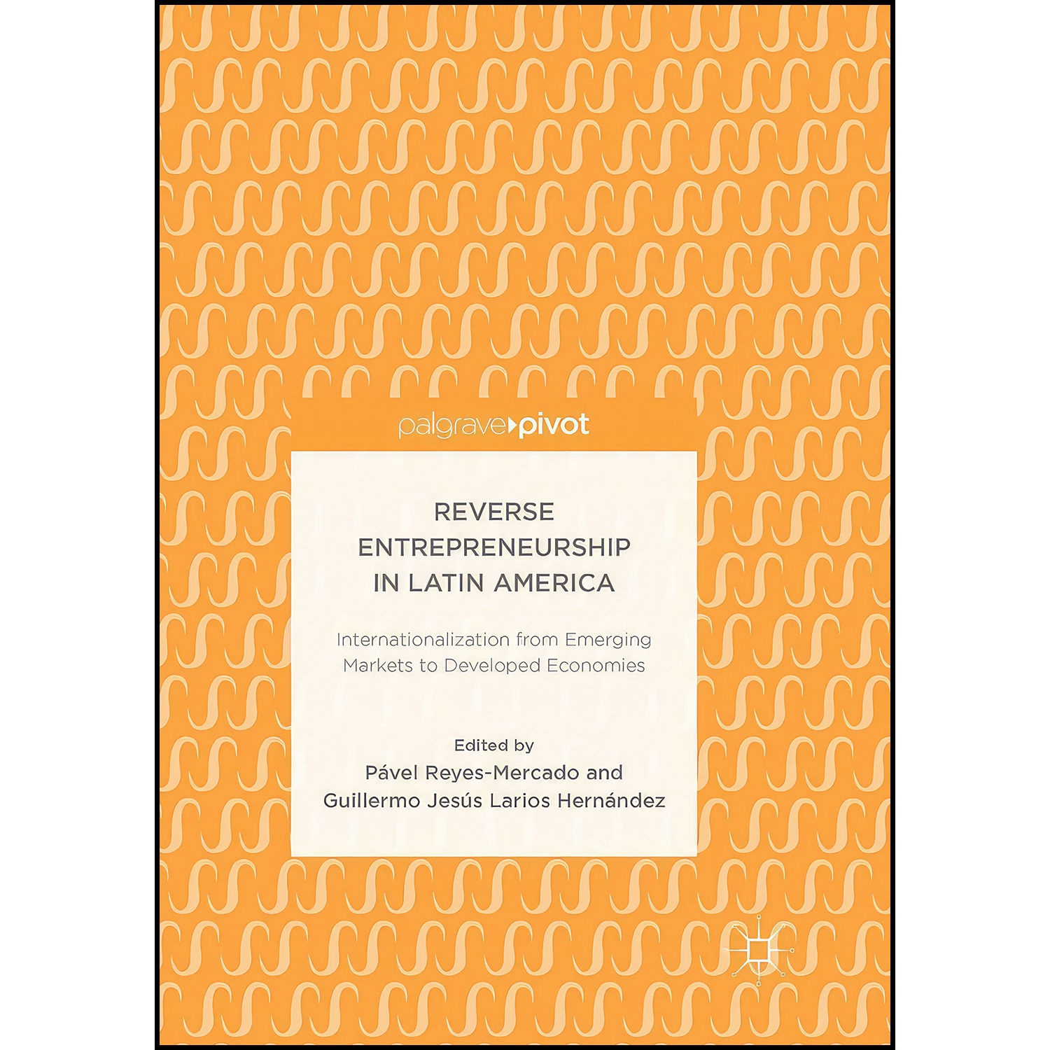 کتاب Reverse Entrepreneurship in Latin America اثر جمعي از نويسندگان انتشارات بله