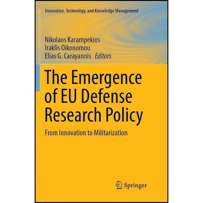 کتاب The Emergence of EU Defense Research Policy اثر جمعي از نويسندگان انتشارات بله