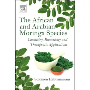 کتاب The African and Arabian Moringa Species اثر جمعي از نويسندگان انتشارات Elsevier