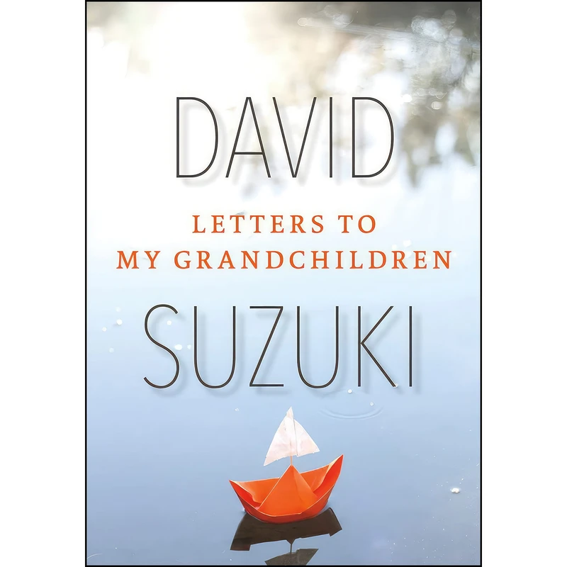 کتاب Letters to My Grandchildren اثر David Suzuki انتشارات Greystone Books