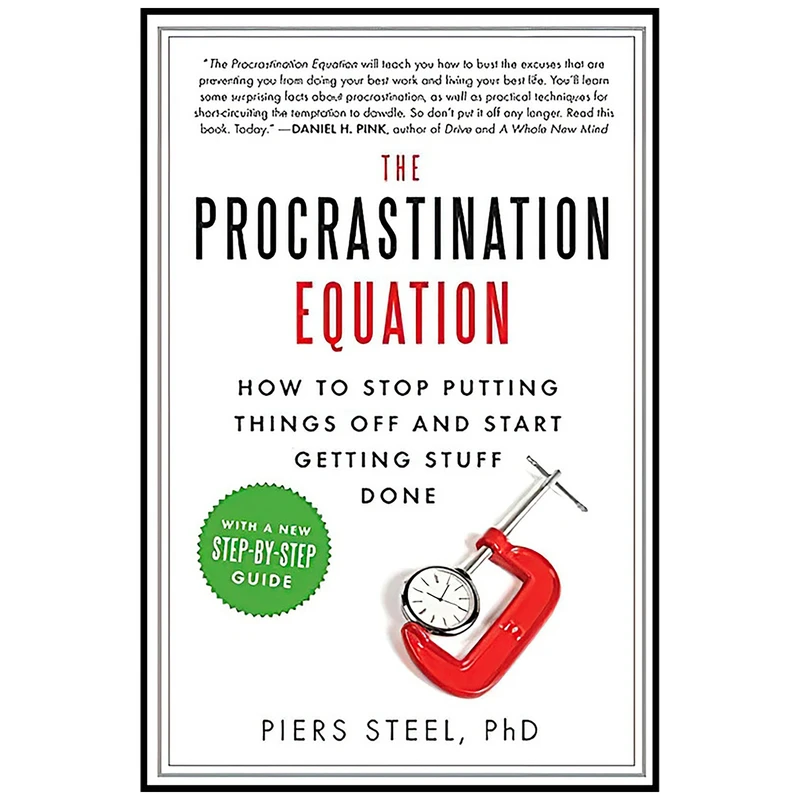 کتاب The Procrastination Equation اثر Ph.d. and Piers Steel انتشارات Harper Perennial