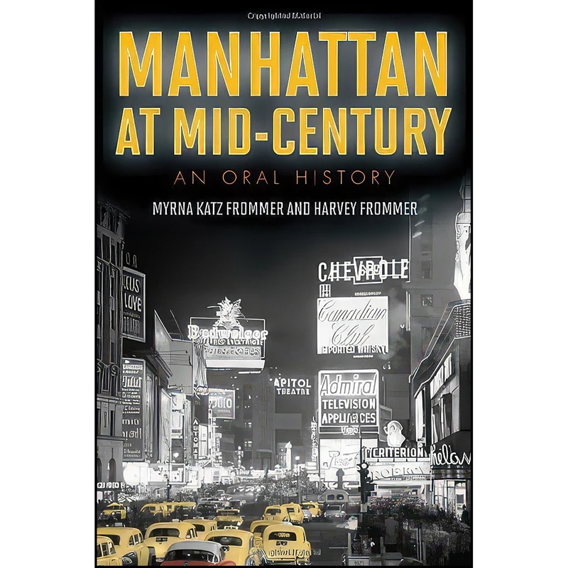 کتاب Manhattan at Mid-Century اثر جمعي از نويسندگان انتشارات Taylor Trade Publishing