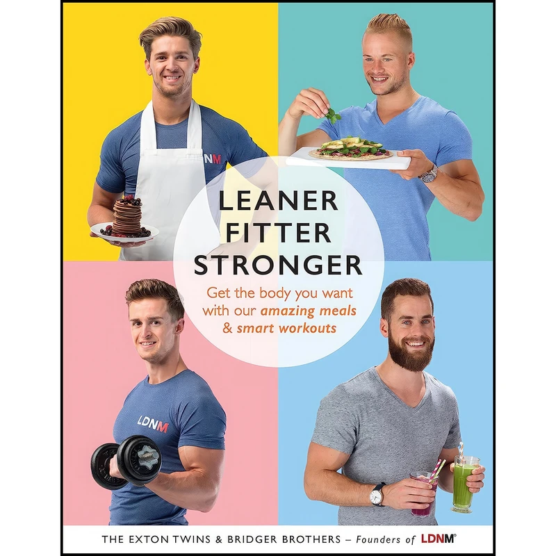 کتاب Leaner, Fitter, Stronger اثر Tom Exton and James Exton and Max Bridger انتشارات Vermilion