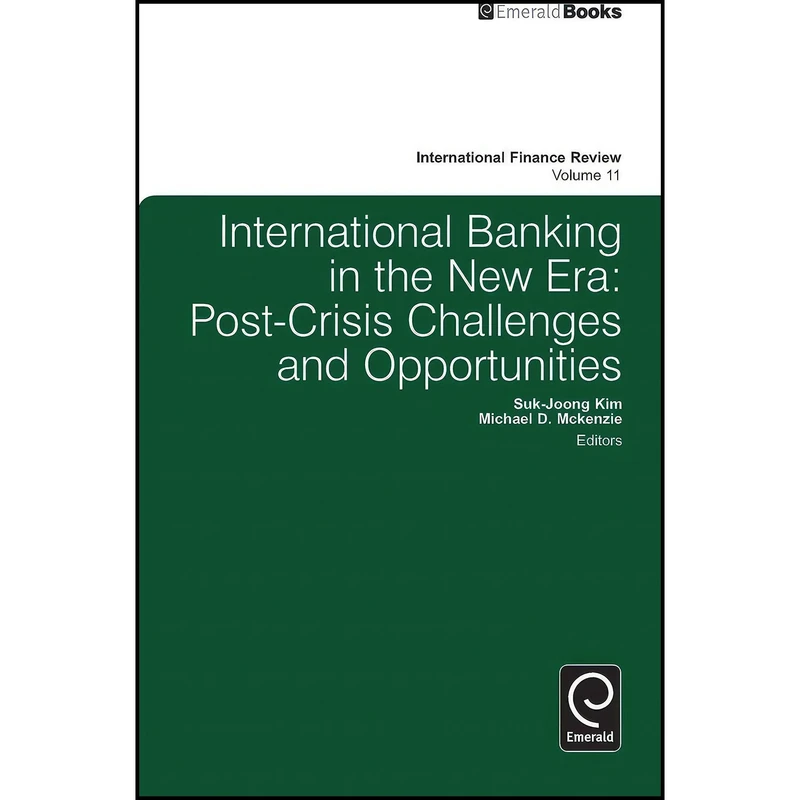 کتاب International Banking in the New Era اثر Suk-joong Kim انتشارات Emerald Publishing Limited