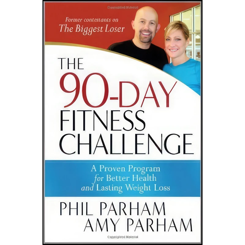 کتاب The 90-Day Fitness Challenge اثر Phil Parham and Amy Parham انتشارات Harvest House Publishers